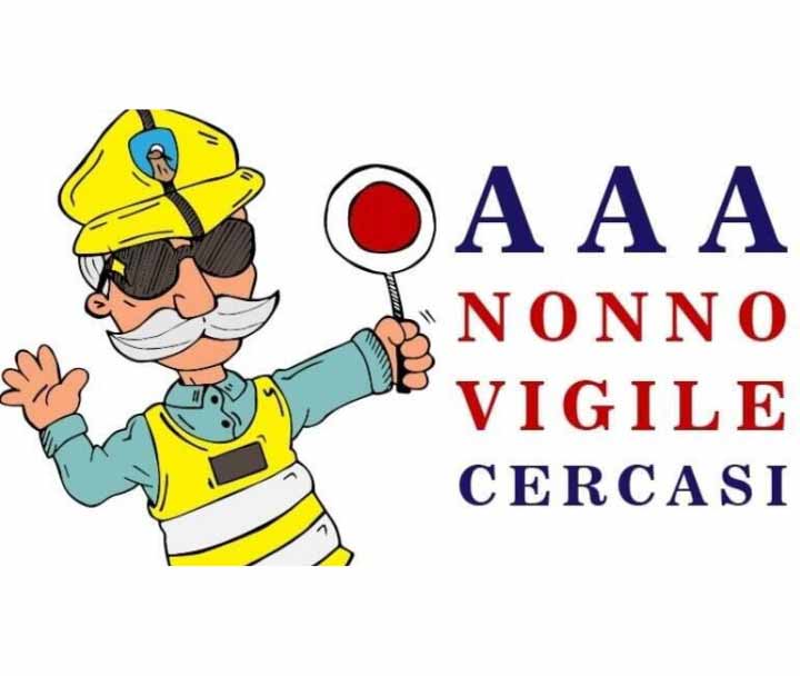 nonno vigile cercasi