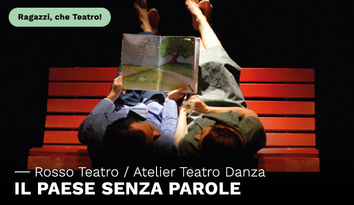 il paese senza parole rosso teatro atelier teatro danza